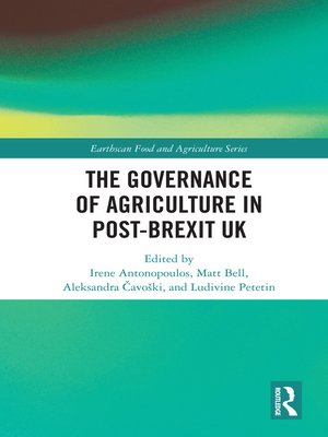 cover image of The Governance of Agriculture in Post-Brexit UK